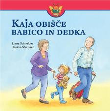 KAJA OBIŠČE BABICO IN DEDKA KAJA OBIŠČE BABICO IN DEDKA