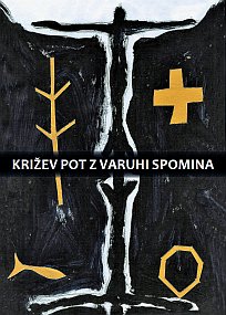 KRIŽEV POT Z VARUHI SPOMINA KRIŽEV POT Z VARUHI SPOMINA