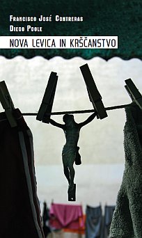 NOVA LEVICA IN KRŠČANSTVO NOVA LEVICA IN KRŠČANSTVO