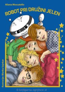 ROBOT PRI DRUŽINI JELEN ROBOT PRI DRUŽINI JELEN