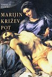 MARIJIN KRIŽEV POT MARIJIN KRIŽEV POT