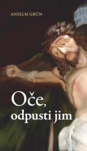 OČE, ODPUSTI JIM OČE, ODPUSTI JIM