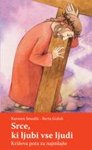SRCE, KI LJUBI VSE LJUDI SRCE, KI LJUBI VSE LJUDI