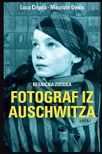 FOTOGRAF IZ AUSCHWITZA FOTOGRAF IZ AUSCHWITZA