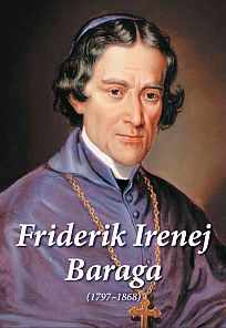 FRIDERIK IRENEJ BARAGA (1797-1868) FRIDERIK IRENEJ BARAGA (1797-1868)