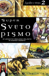 SUPER SVETO PISMO, ZGODBE V STRIPU 2 SUPER SVETO PISMO, ZGODBE V STRIPU 2