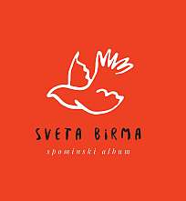 SVETA BIRMA - SPOMINSKI ALBUM SVETA BIRMA - SPOMINSKI ALBUM