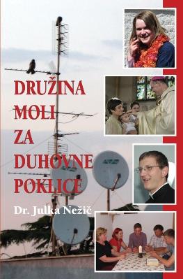 DRUŽINA MOLI ZA DUHOVNE POKLICE DRUŽINA MOLI ZA DUHOVNE POKLICE