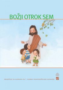 BOŽJI OTROK SEM - PRIROČNIK BOŽJI OTROK SEM - PRIROČNIK