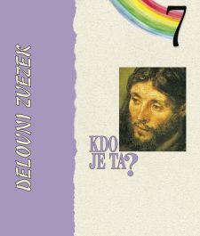 KDO JE TA? - DELOVNI ZVEZEK