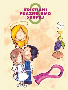 KRISTJANI PRAZNUJEMO SKUPAJ - DELOVNI ZVEZEK KRISTJANI PRAZNUJEMO SKUPAJ - DELOVNI ZVEZEK