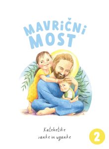 MAVRIČNI MOST 2 MAVRIČNI MOST 2