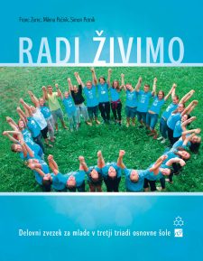 RADI ŽIVIMO - DELOVNI ZVEZEK RADI ŽIVIMO - DELOVNI ZVEZEK