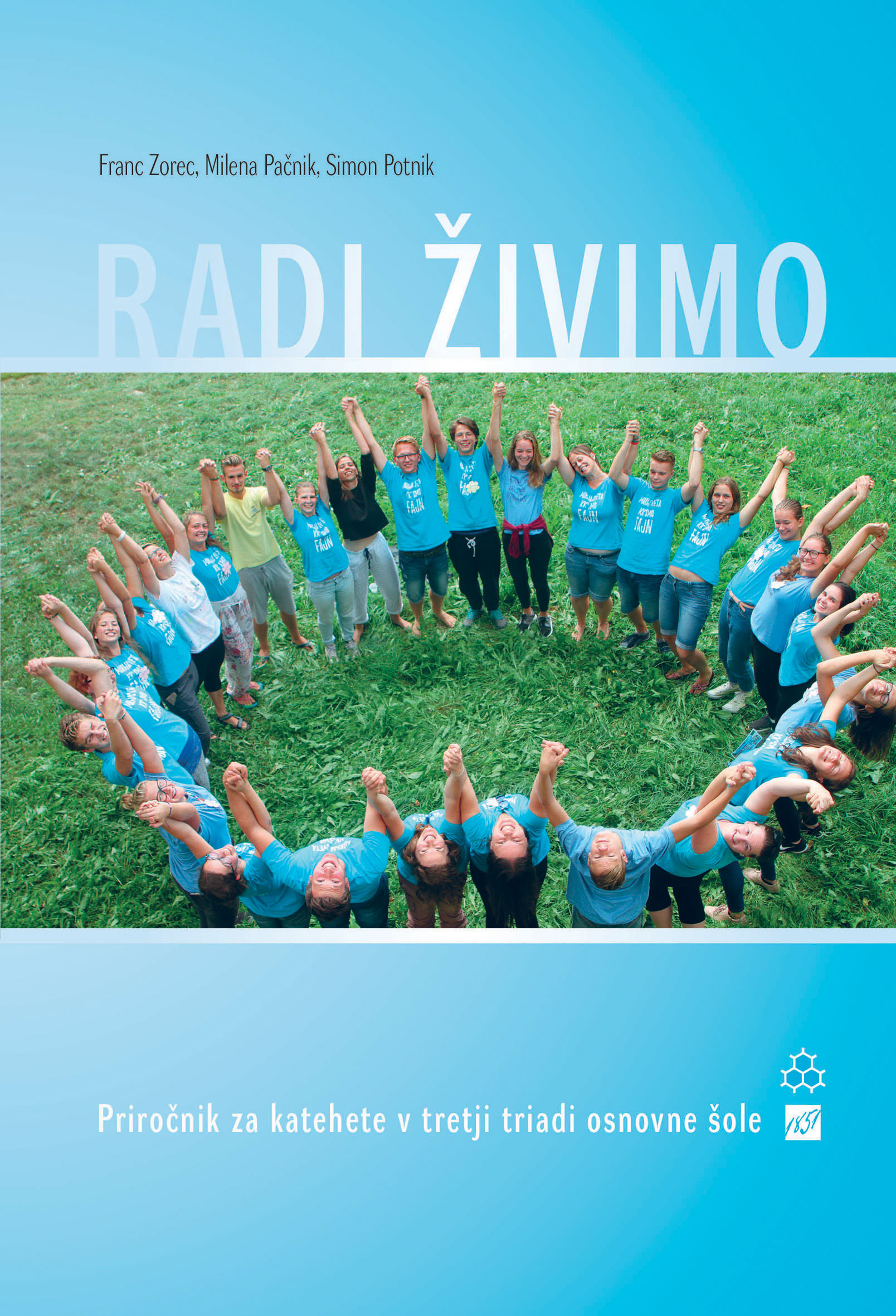 RADI ŽIVIMO - PRIROČNIK RADI ŽIVIMO - PRIROČNIK