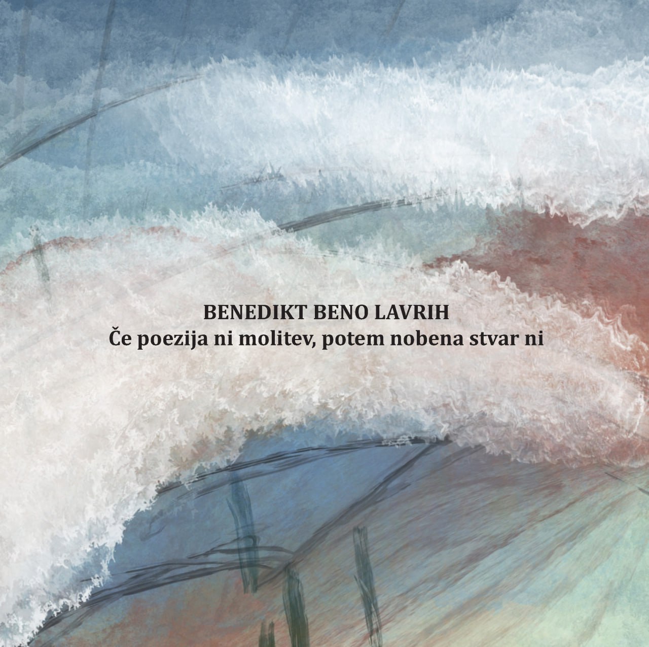 ČE POEZIJA NI MOLITEV, POTEM NOBENA STVAR NI ČE POEZIJA NI MOLITEV, POTEM NOBENA STVAR NI