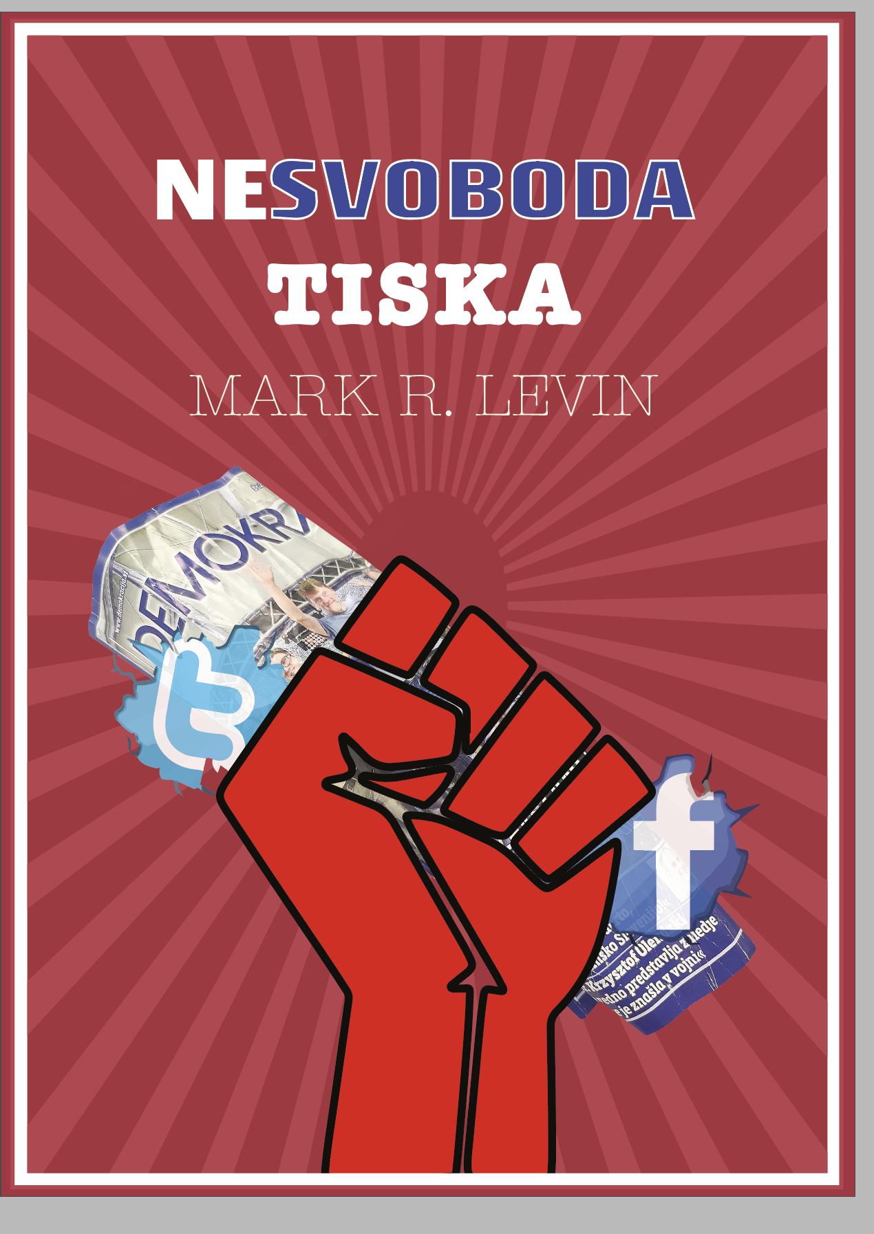 NESVOBODA TISKA NESVOBODA TISKA