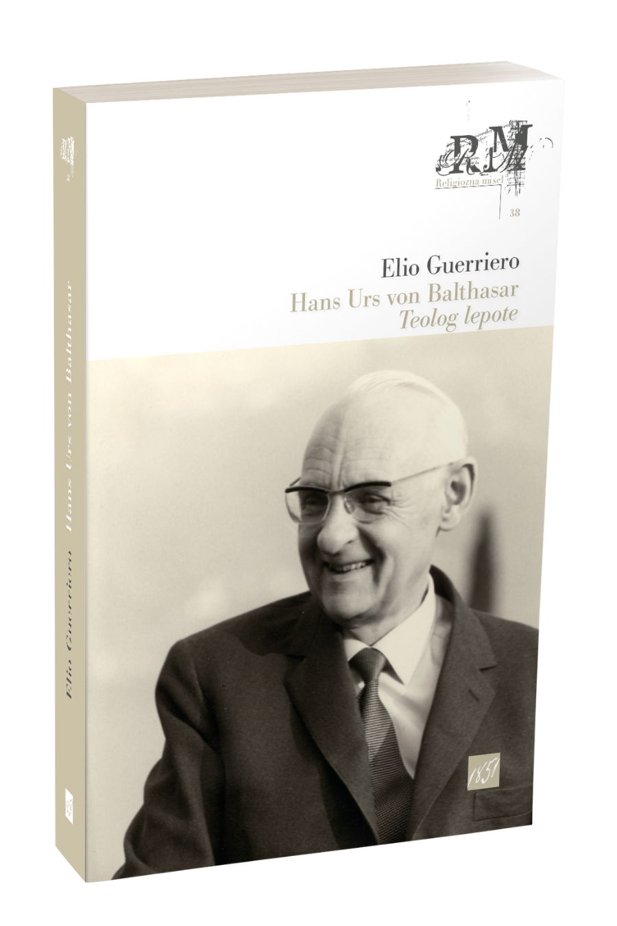 Hans Urs von Balthasar: Teolog lepote Hans Urs von Balthasar: Teolog lepote