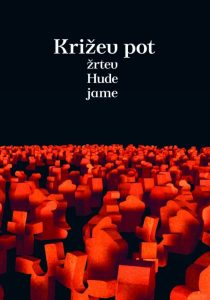 KRIŽEV POT ŽRTEV HUDE JAME