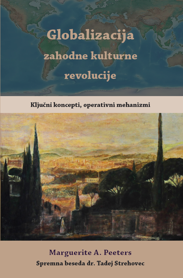 GLOBALIZACIJA ZAHODNE KULTURNE REVOLUCIJE GLOBALIZACIJA ZAHODNE KULTURNE REVOLUCIJE