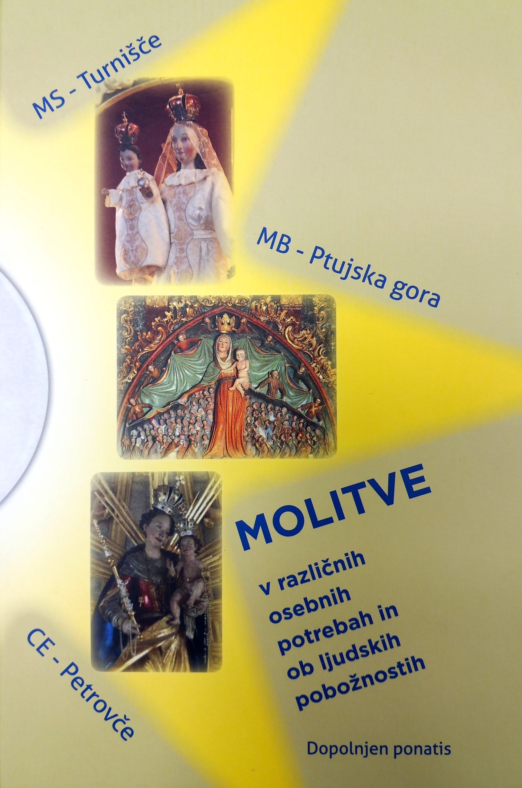 MOLITVE V RAZLIČNIH OSEBNIH POTREBAH IN OB LJUDSKIH POBOŽNOSTIH MOLITVE V RAZLIČNIH OSEBNIH POTREBAH IN OB LJUDSKIH POBOŽNOSTIH