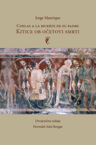Kitice ob očetovi smrti : coplas a la muerte de su padre Kitice ob očetovi smrti : coplas a la muerte de su padre