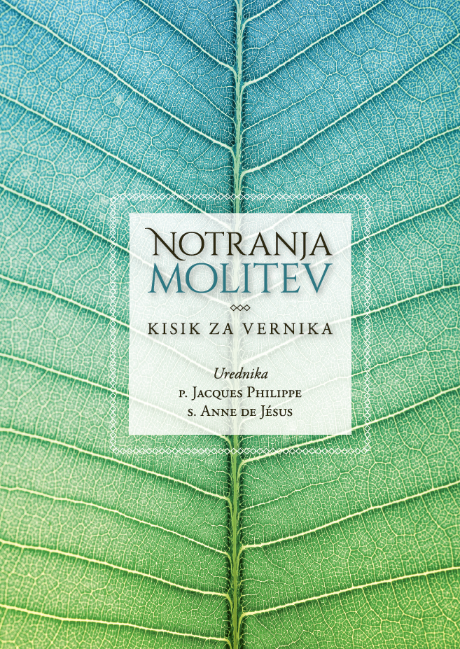 Notranja molitev - kisik za vernika Notranja molitev - kisik za vernika