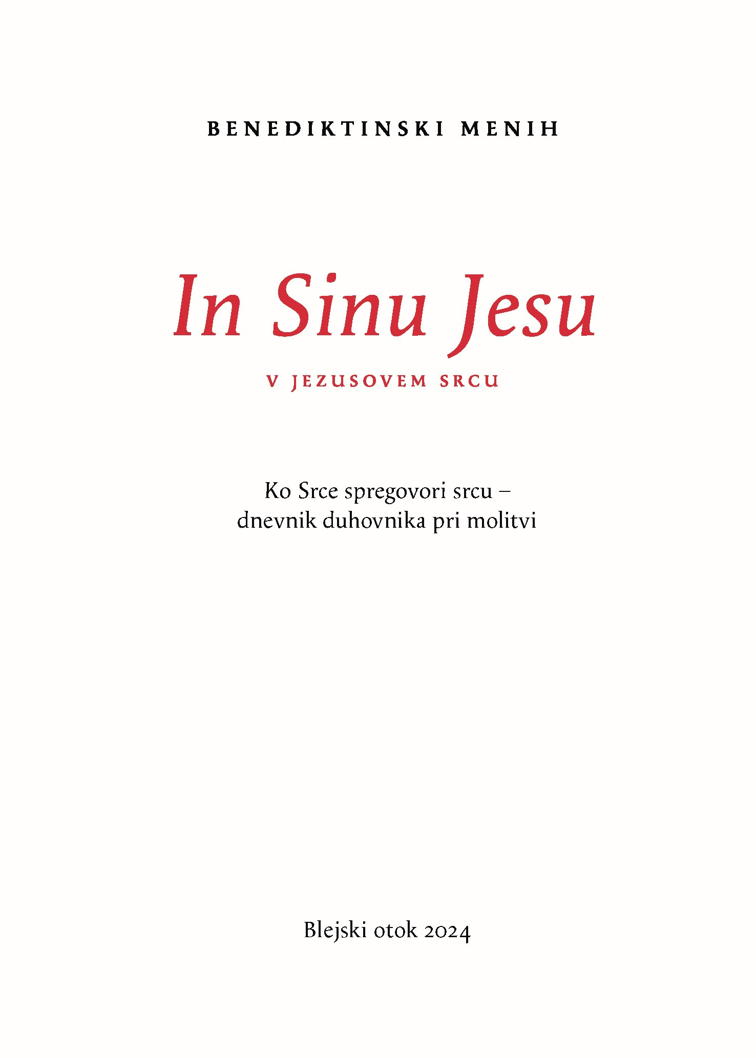 In Sinu Jesu - V Jezusovem srcu In Sinu Jesu - V Jezusovem srcu
